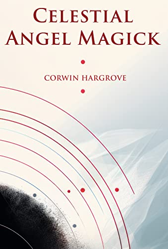 Celestial Angel Magick: Pathworking and Sigils for The Mansions of The Moon - Pdf